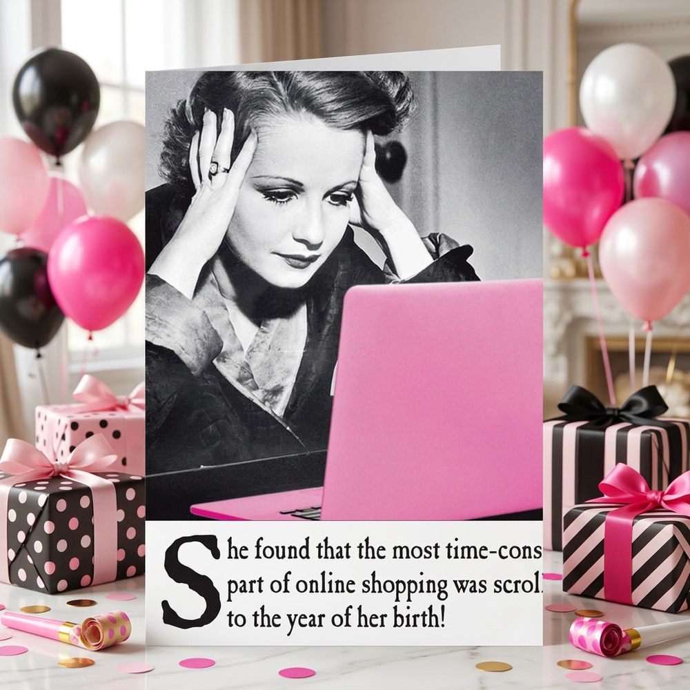 Emotional Rescue - Scrolling Down To The Year Of Her Birth Birthday Card