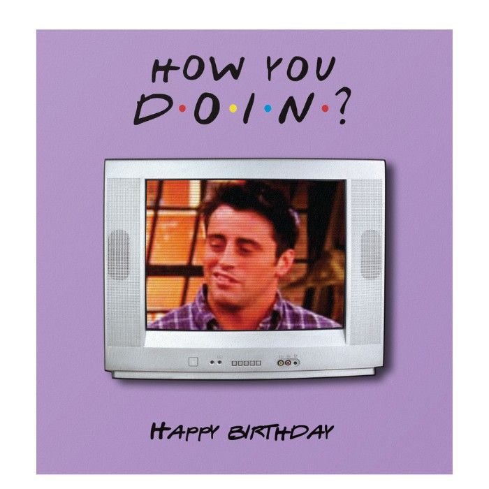 Tache - How You Doin? Happy Birthday Blank Card