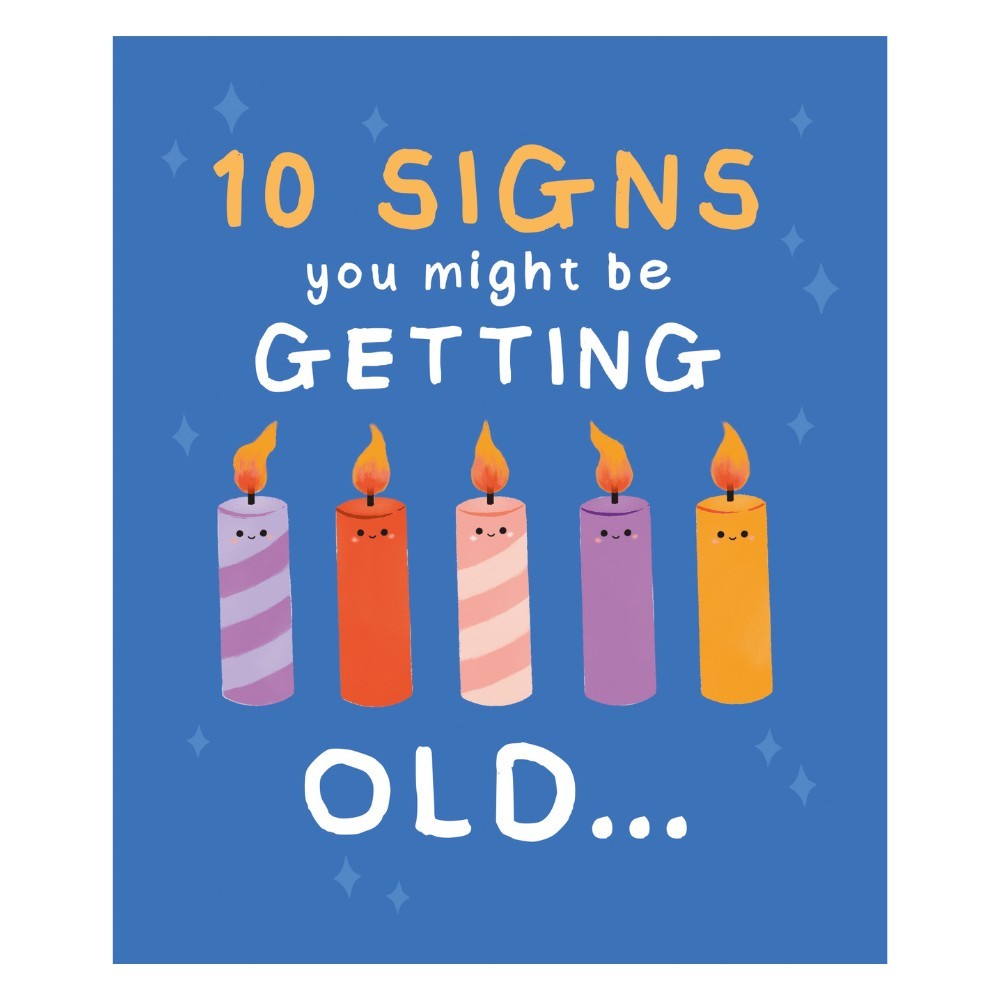 Emotional Rescue - 10 Signs You Might Be Getting Old Birthday Card With Envelope