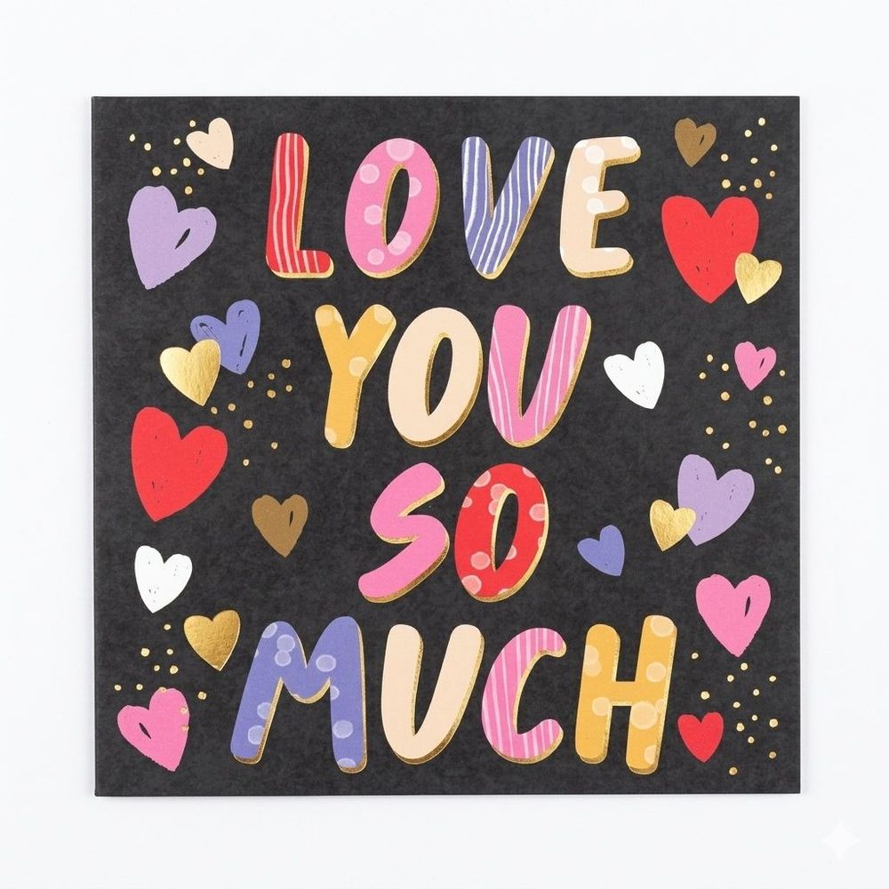 Laura Darrington Design - Love You So Much Blank Greeting Card - Multicolor