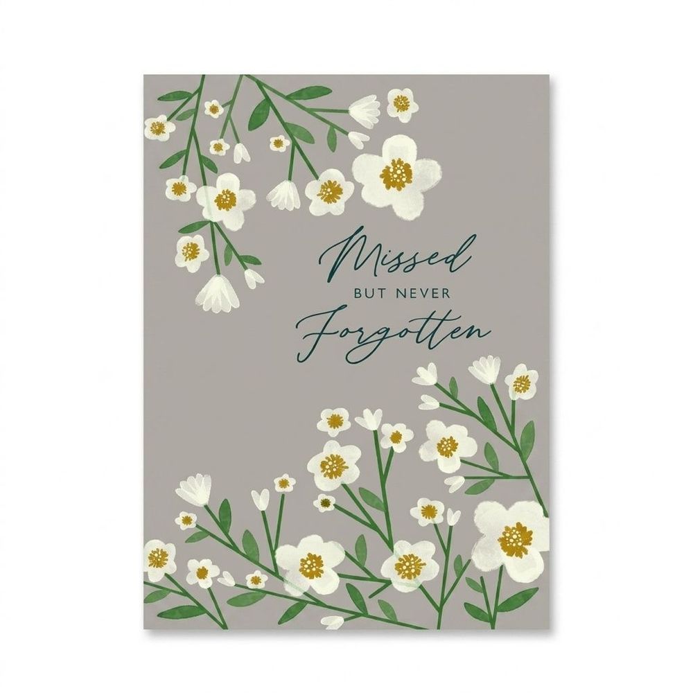 Laura Darrington Design - Sympathy Greeting Card - Missed But Never Forgotten