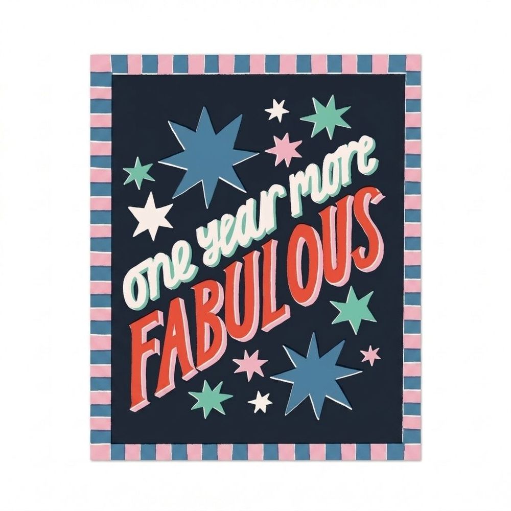 Laura Darrington Design - Happy Birthday Greeting Card - One Year More Fabulous