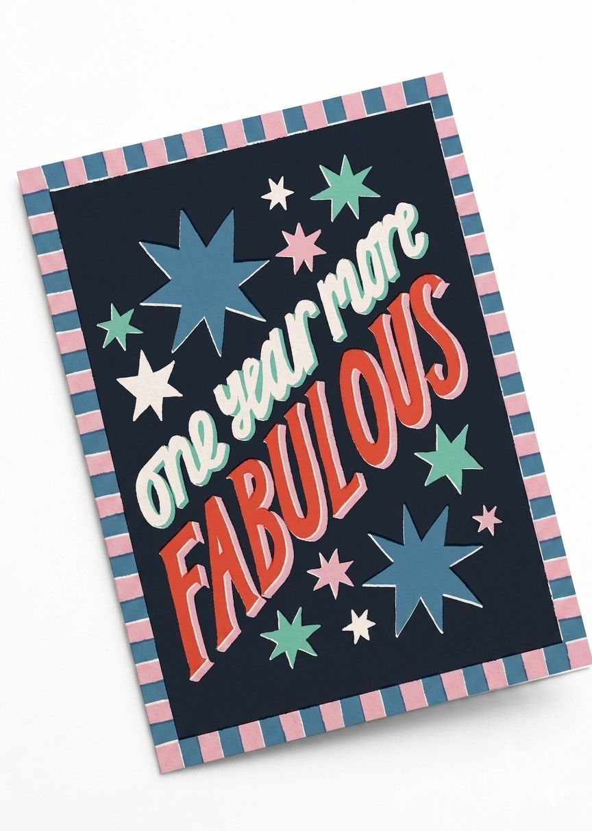 Laura Darrington Design - Happy Birthday Greeting Card - One Year More Fabulous