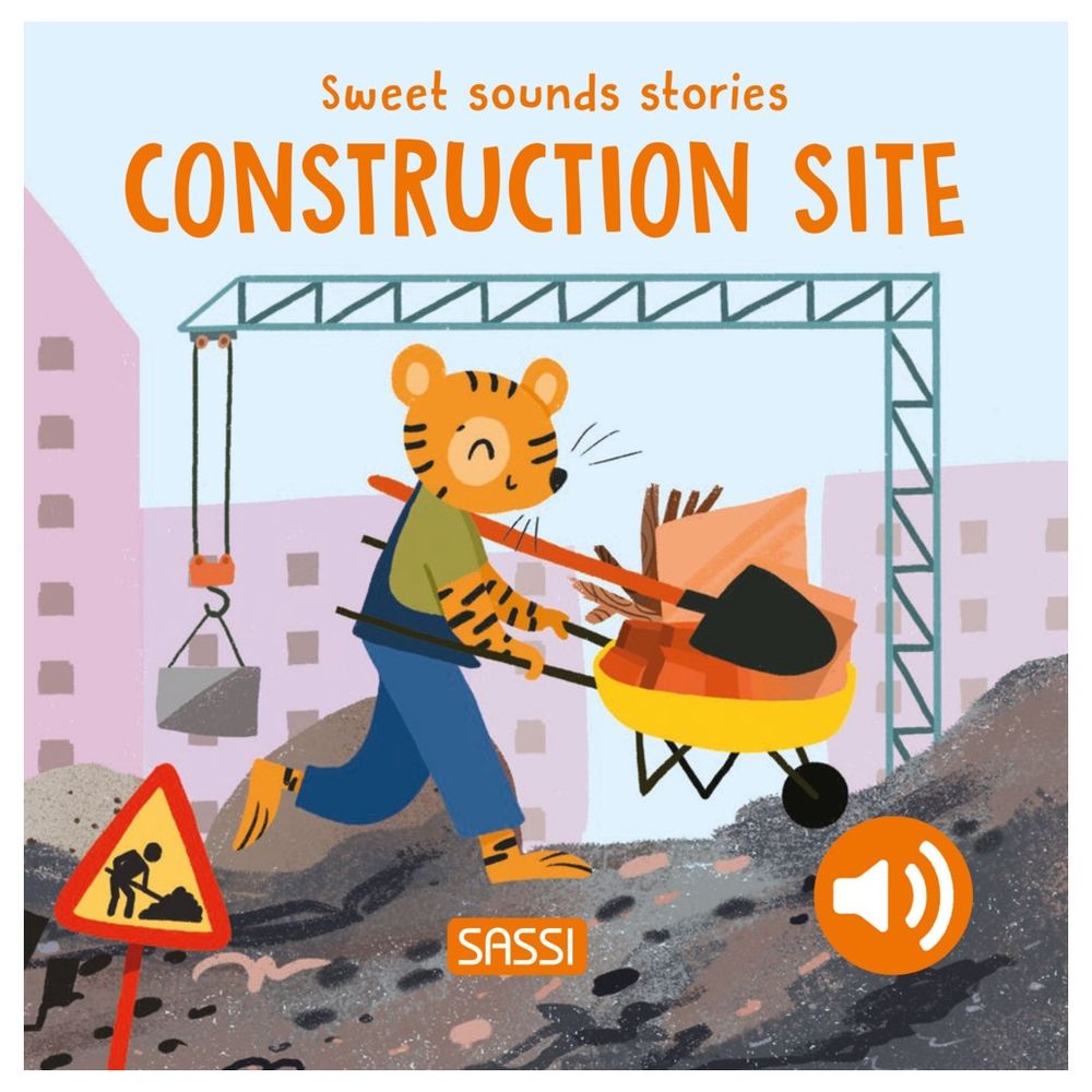 Sweet Sounds Stories - Construction Site