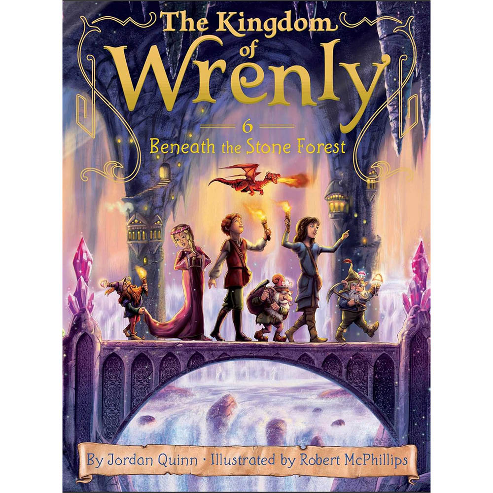 The Kingdom Of Wrenly - Beneath The Stone Forest - Volume 6