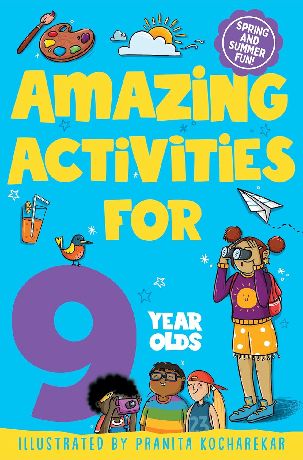 Spring And Summer Fun - Amazing Activities For 9 Year Olds