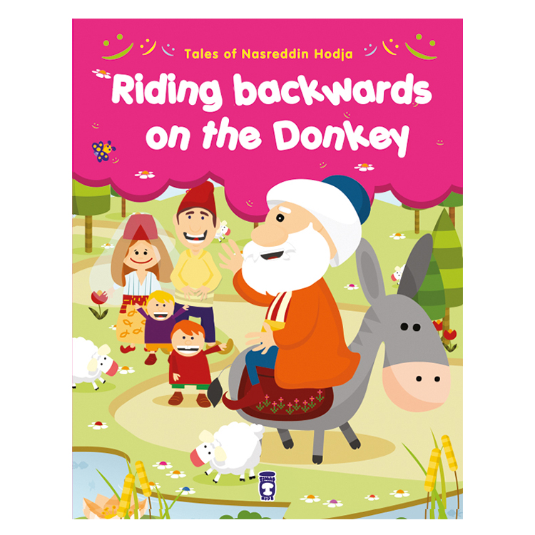 Tales From Nasreddin Hodja Riding Backwards on the Donkey