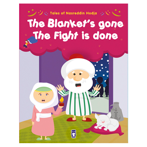 Tales of Nasreddin Hodja The Blanket's Gone the Fight is Done