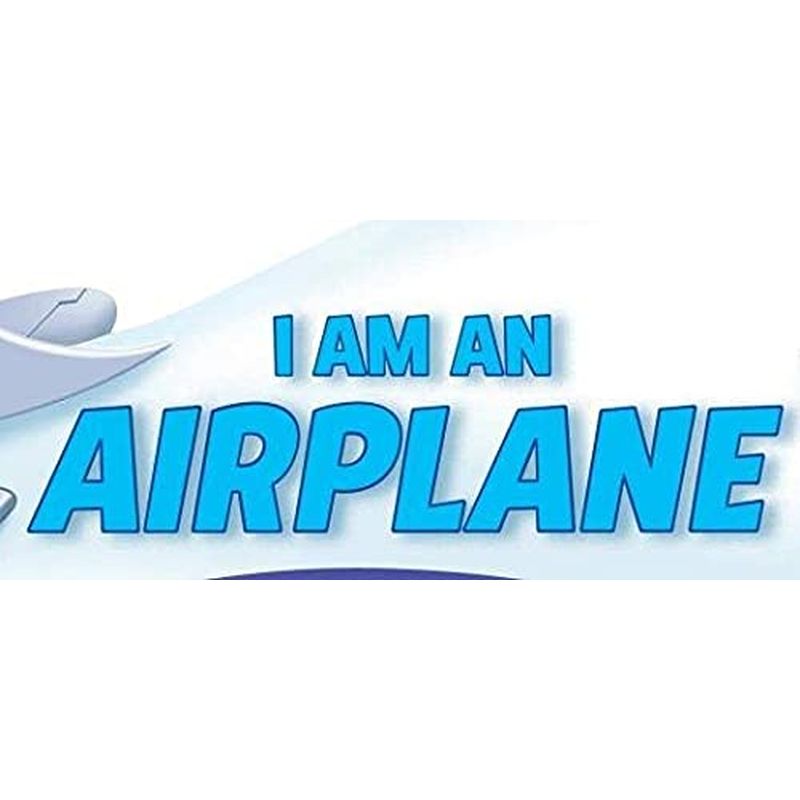 I Am An Airplane