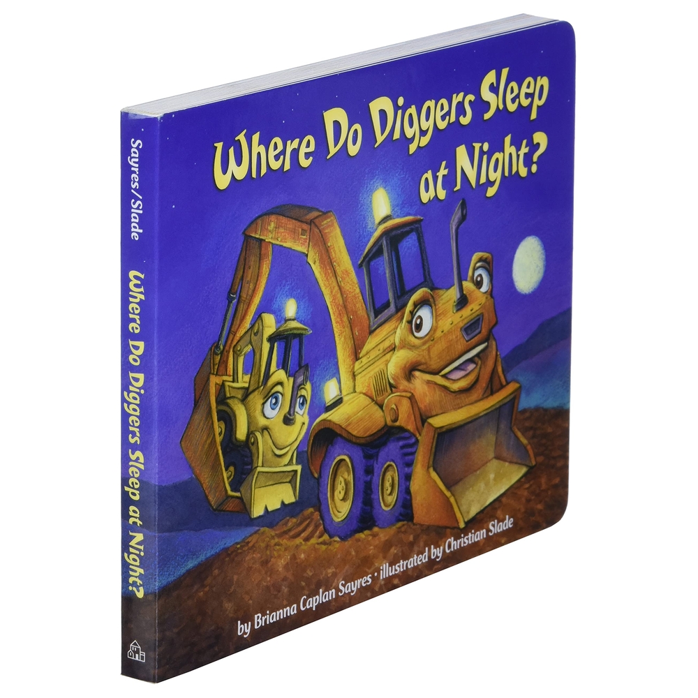 Where Do Diggers Sleep At Night? (Board Book)