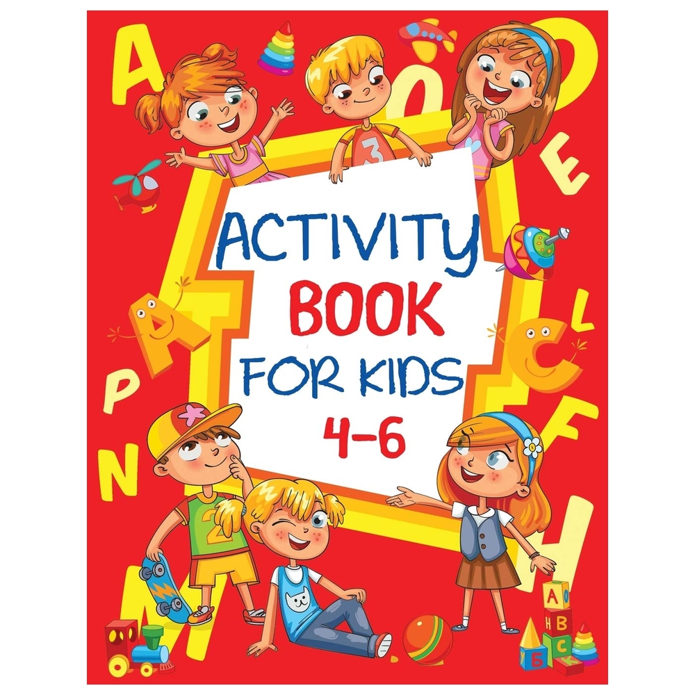 Activity Book For Kids 4-6: Fun Children's Workbook