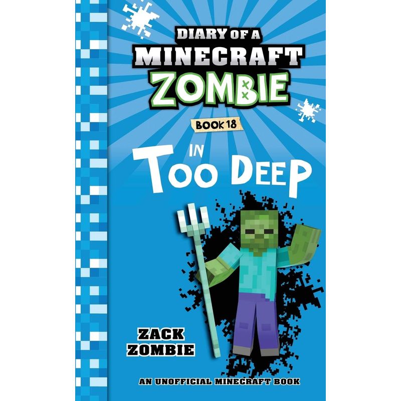 كتاب Diary Of A Minecraft Zombie Book 18: In Too Deep