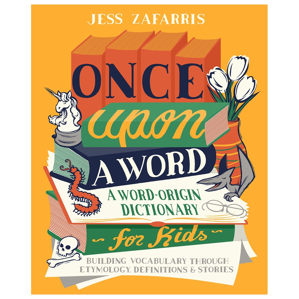  كتاب once upon a word: a word-origin dictionary for kids