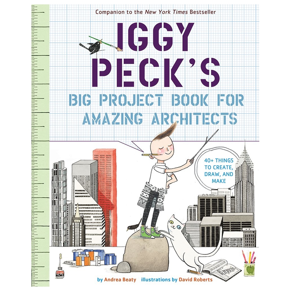 Iggy Peck's Big Project Book For Amazing Architects