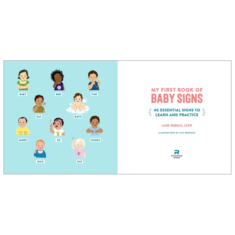 My First Book Of Baby Signs: 40 Essential Signs To Learn And Practice