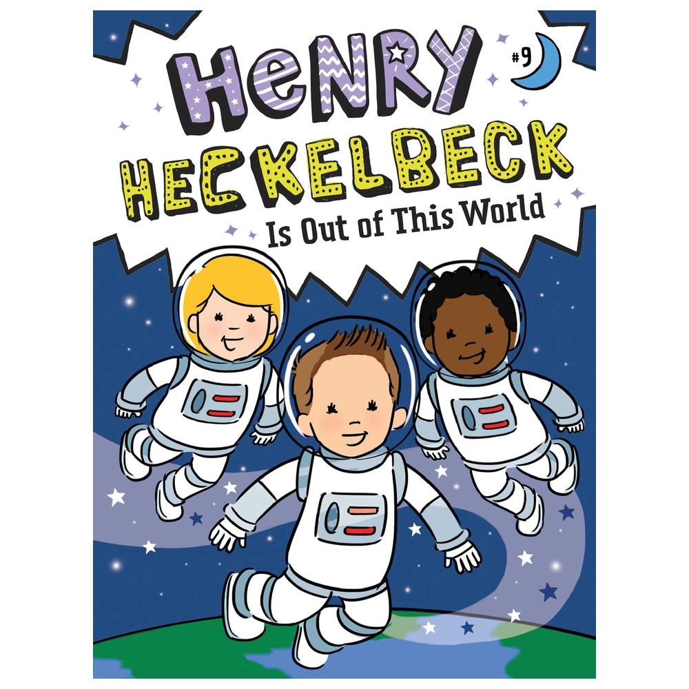 Henry Heckelbeck Is Out Of This World