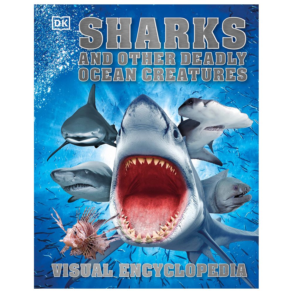 Buy Sharks And Other Deadly Ocean Creatures Visual Encyclopedia in UAE ...