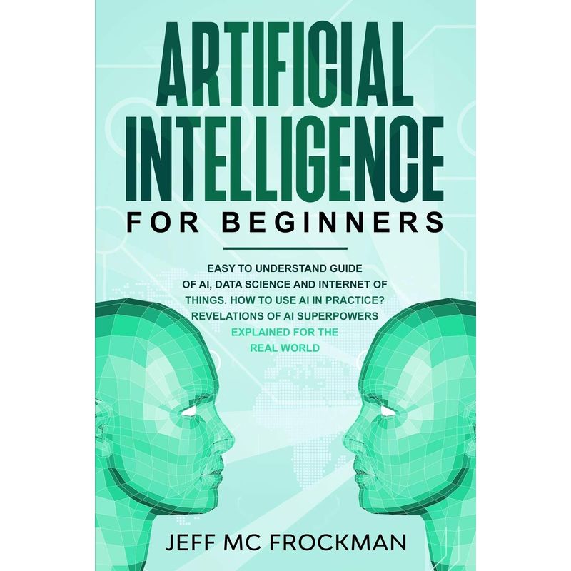 Buy Artificial Intelligence For Beginners At The Affordable Price Buy Artificial Intelligence For Beginners At The Affordable Price