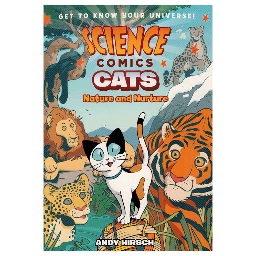 Cats: Nature and Nurture (Science Comics Series) by Andy Hirsch, Paperback