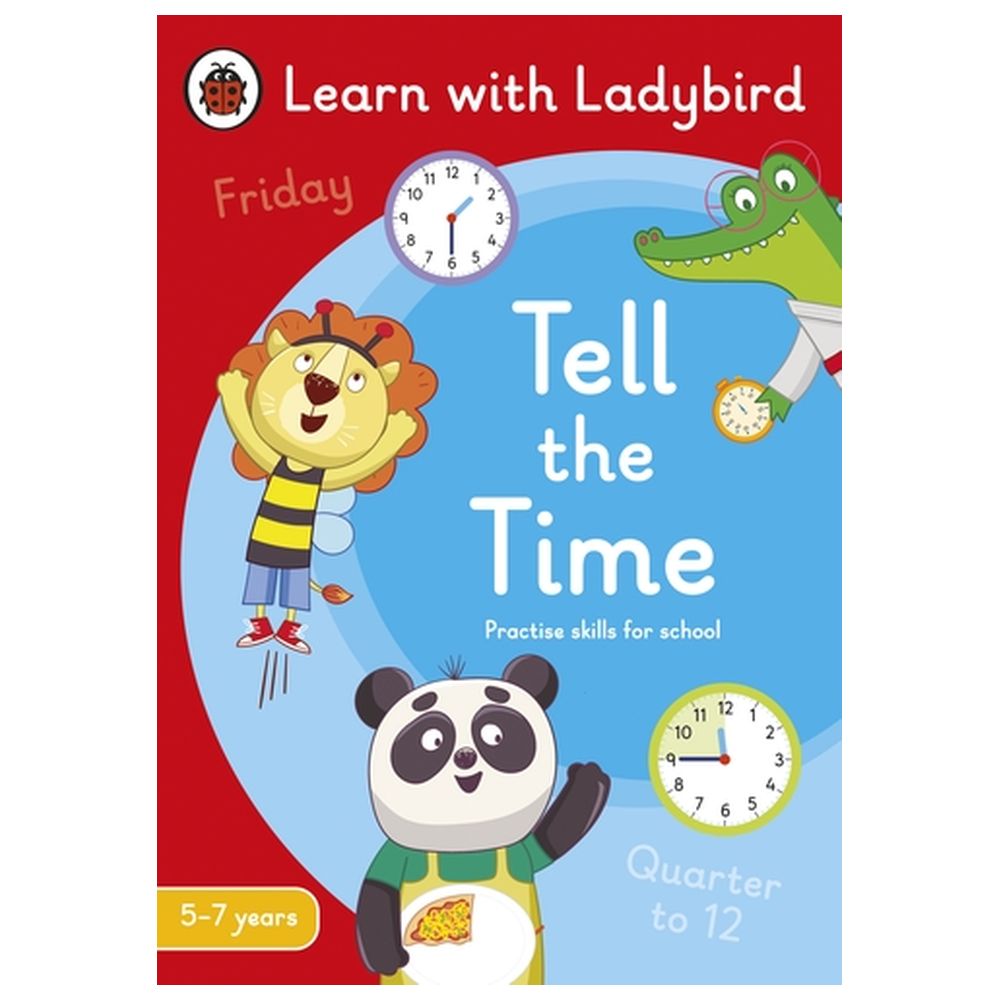 Buy Tell The Time: A Learn With Ladybird Activity Book 5-7 Years in UAE ...