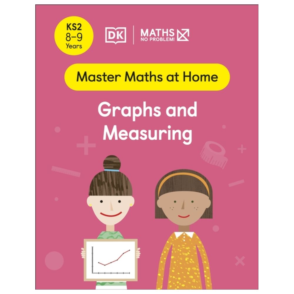 Maths - No Problem! Graphs And Measuring, Ages 8-9 - Key Stage 2