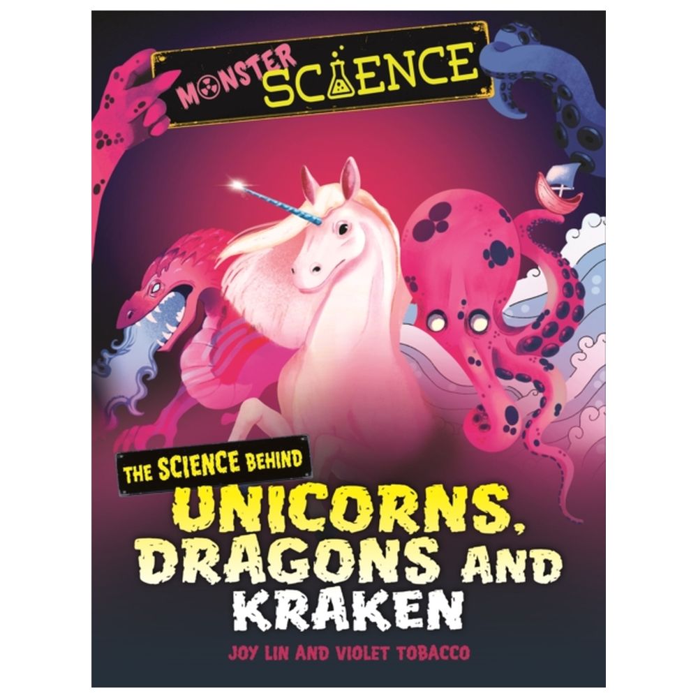 اشتري كتاب Monster Science The Science Behind Unicorns Dragons And ...