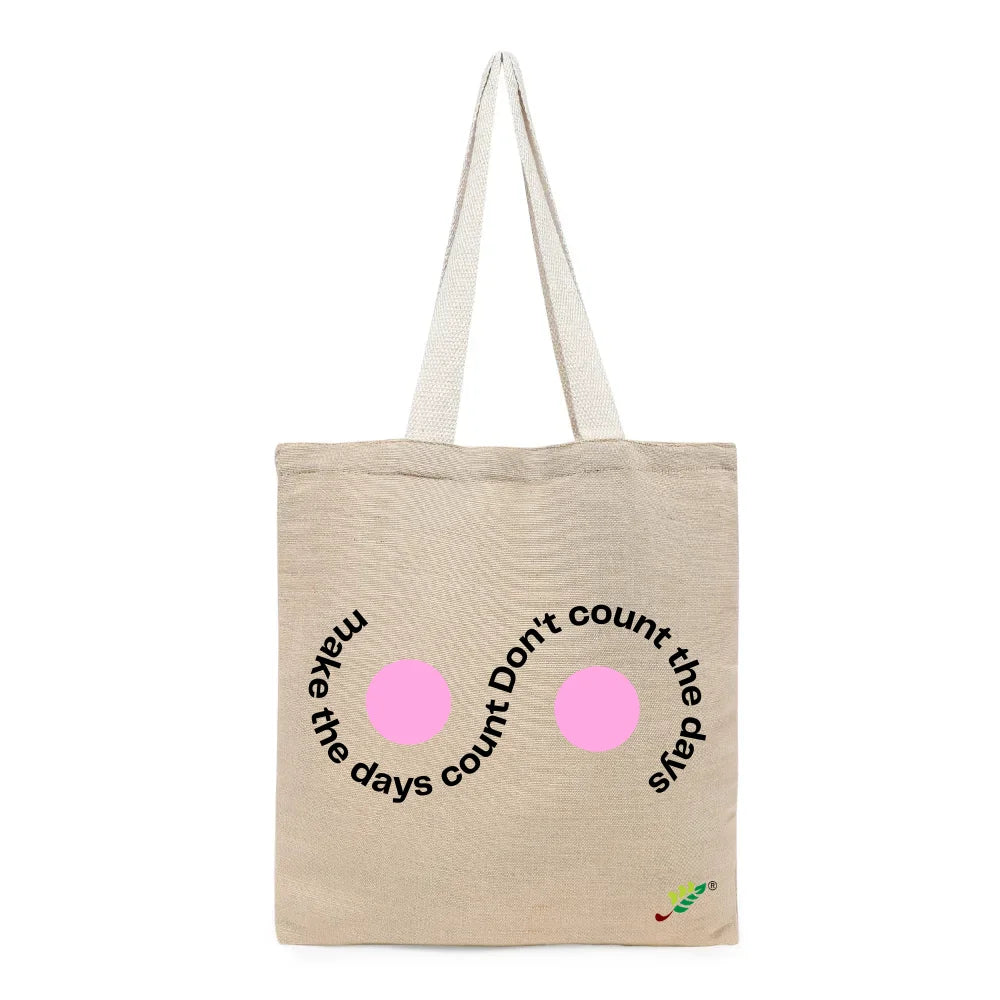 BYFT - Printed Unlaminated Juco Tote Bag - Make The Days Count