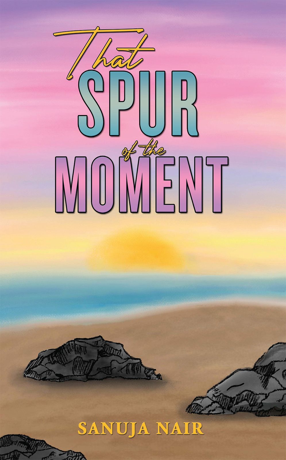 That Spur Of The Moment