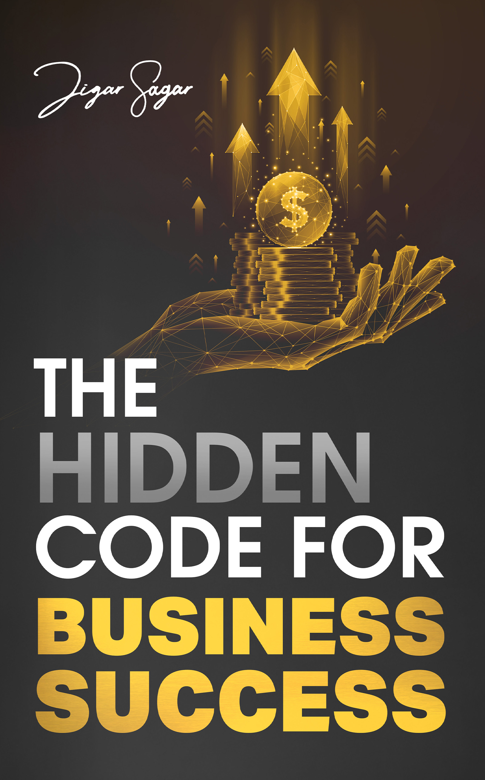 The Hidden Code For Business Success