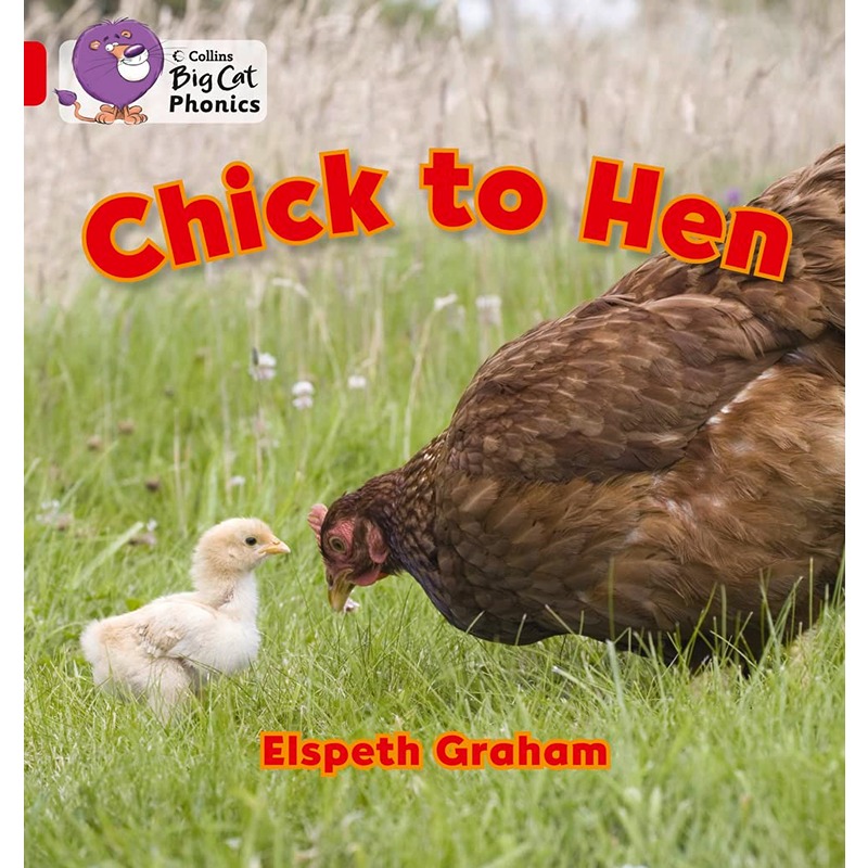 Collins Big Cat Phonics: Chick To Hen