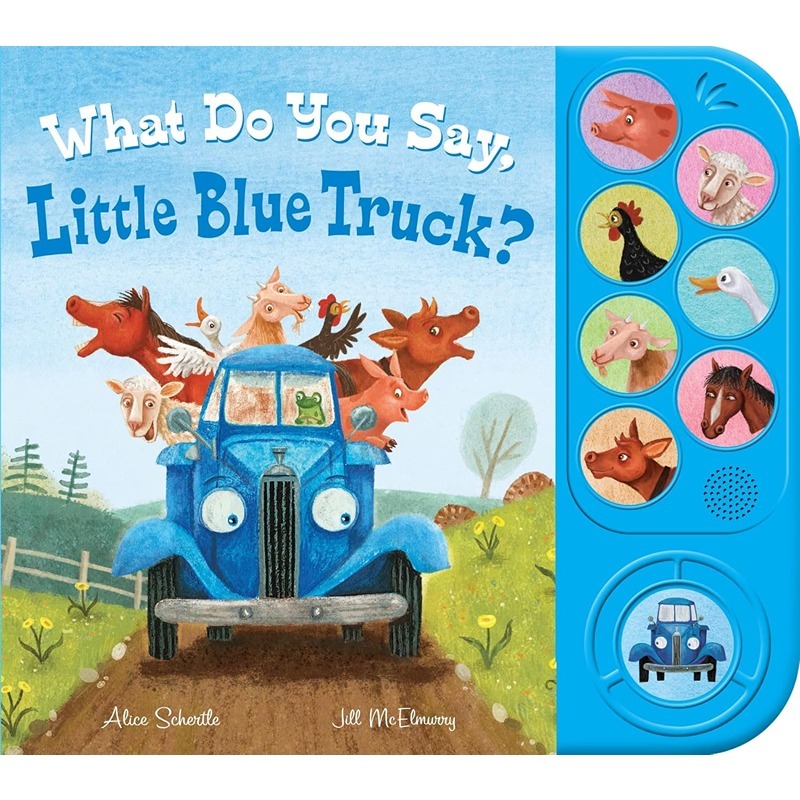 What Do You Say Little Blue Truck? Sound Book