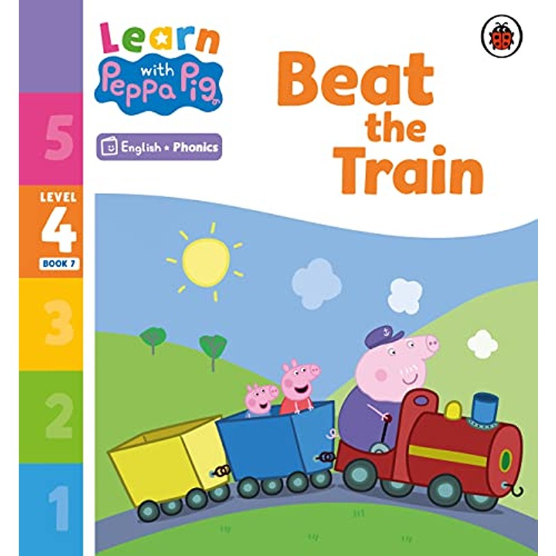 Learn With Peppa Pig Level 4 Book 7: Beat The Train Phonics Reader