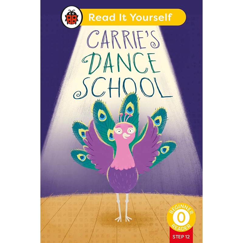 Carrie's Dance School: Step 12 Level 0 Beginner Reader