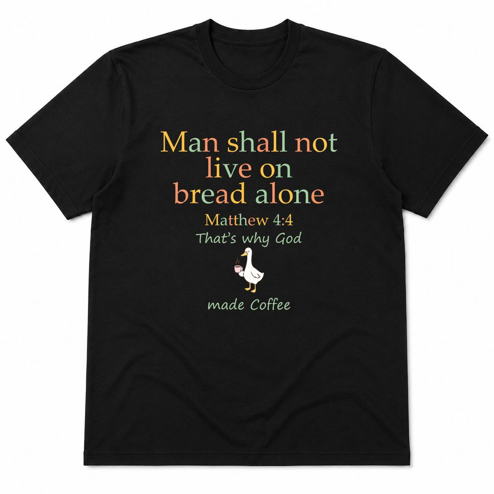 Matching Family Outfits - Man Shall Not Live On T-Shirt - Black