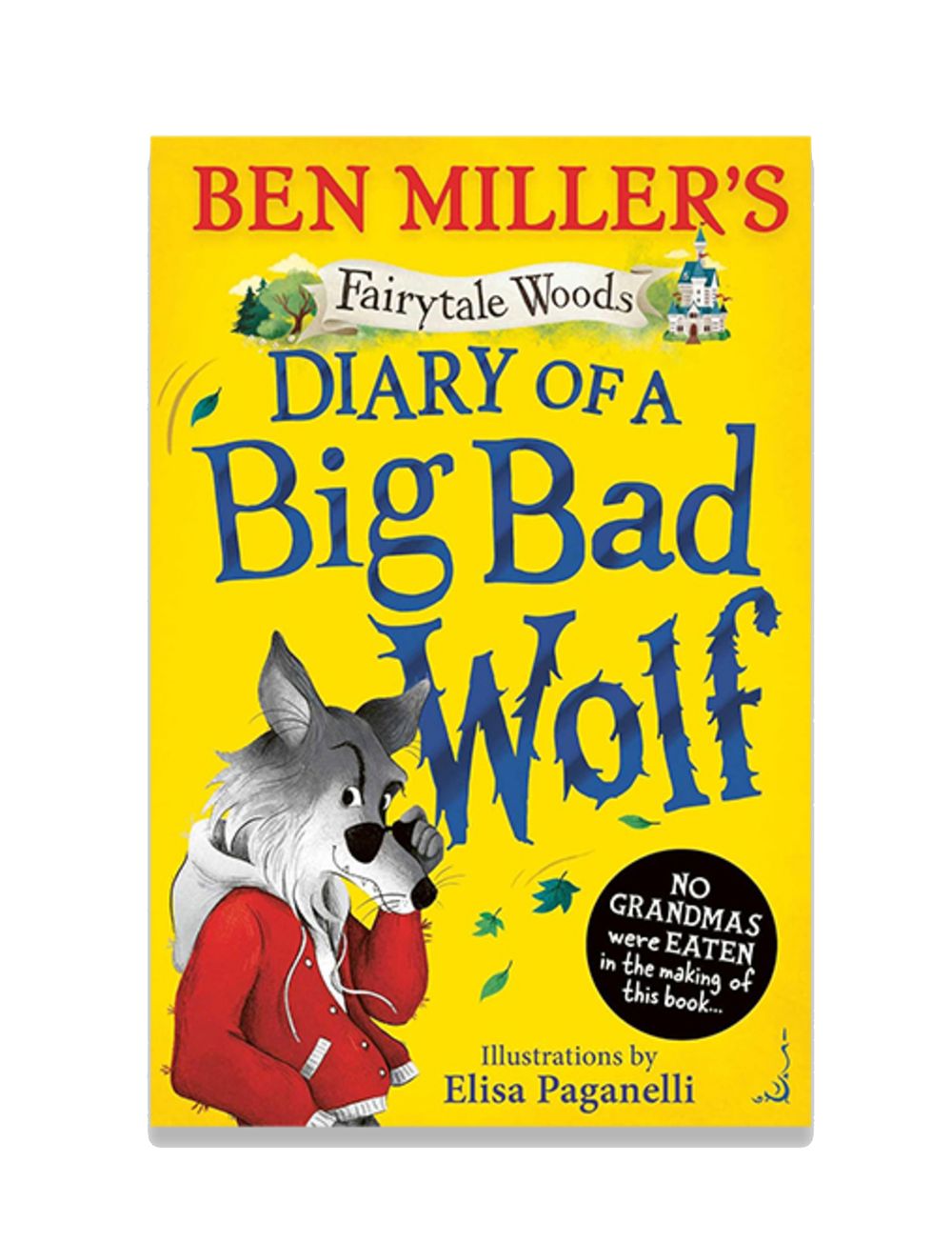 غابة الحكايات الخيالية: يوميات ذئب شرير كبير