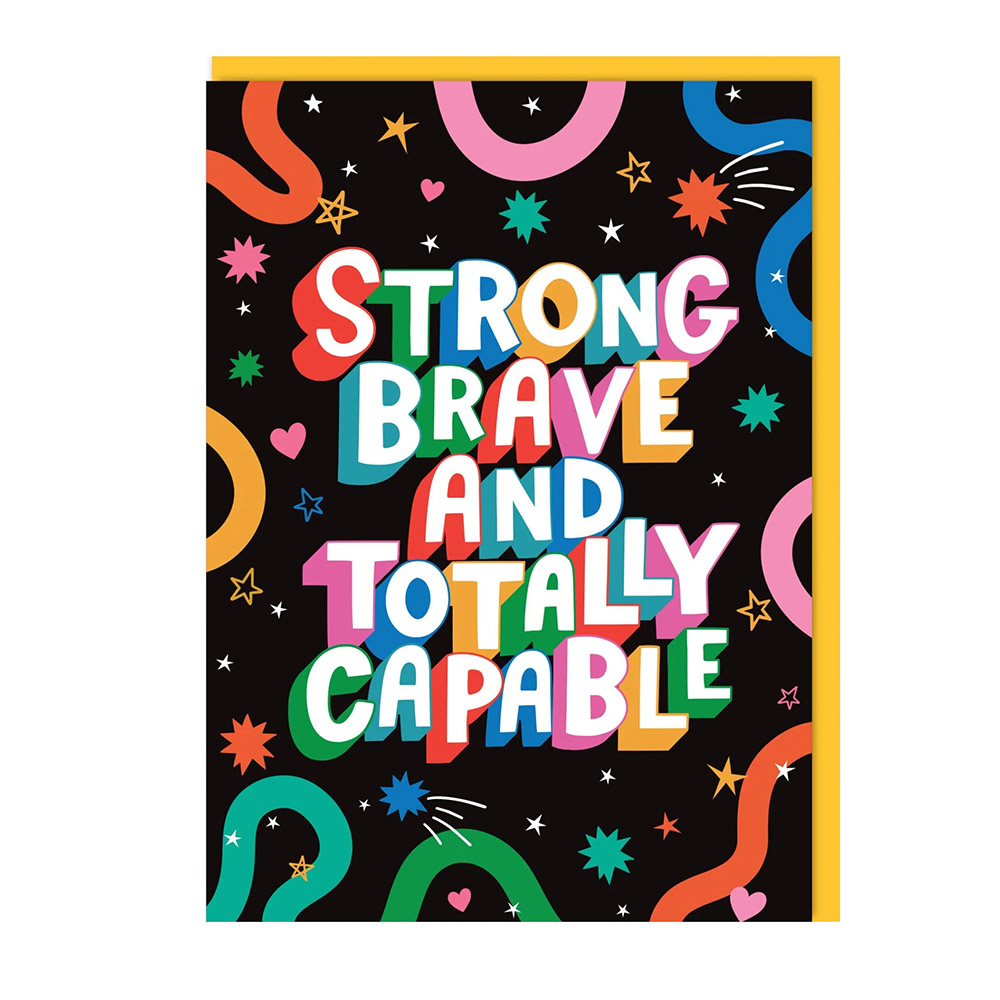 Dotty Black - Greeting Card - Strong Brave And Totally Capable