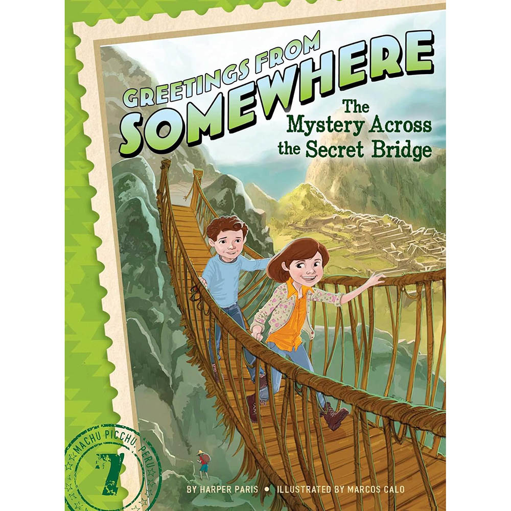 Greetings From Somewhere - The Mystery Across The Secret Bridge