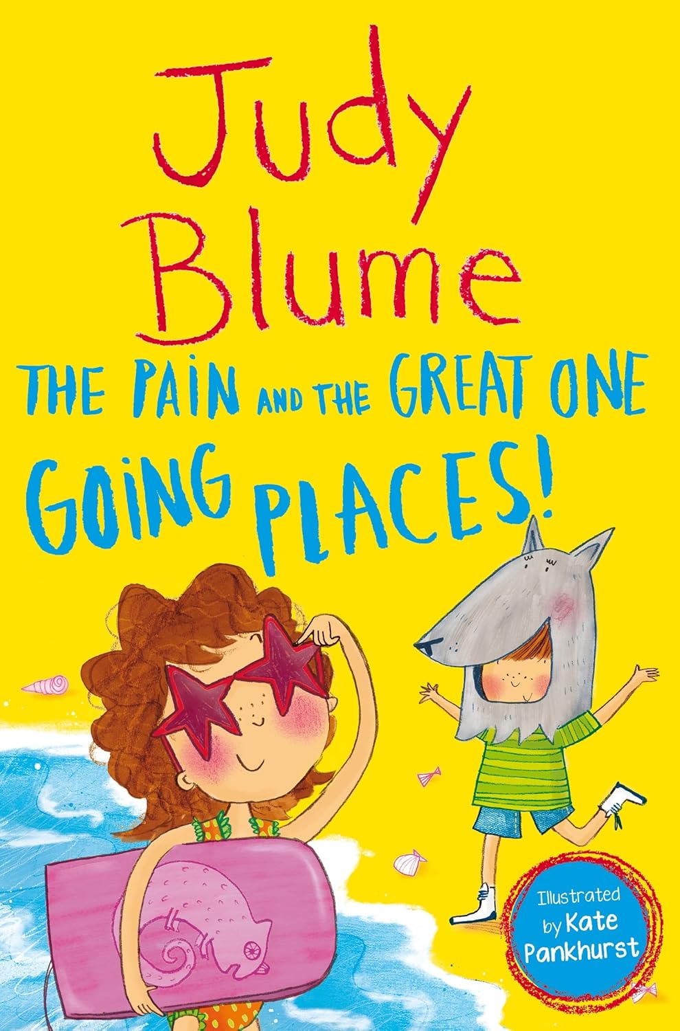 The Pain And The Great One - Going Places!