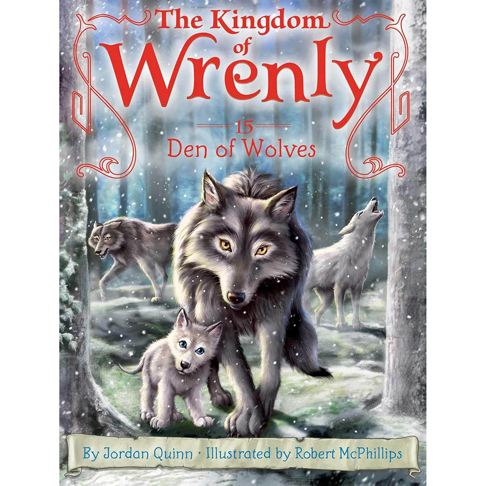 The Kingdom Of Wrenly - Den Of Wolves - Volume 15