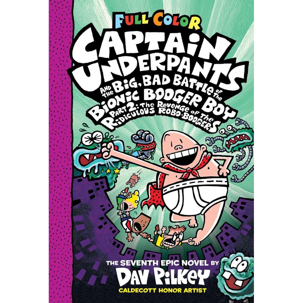 Captain Underpants And The Big Bad Battle Of Bionic Booger Boy - Part 2