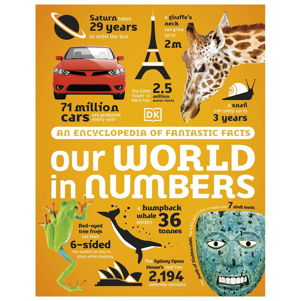 An Encyclopedia Of Fantastic Facts - Our World In Numbers