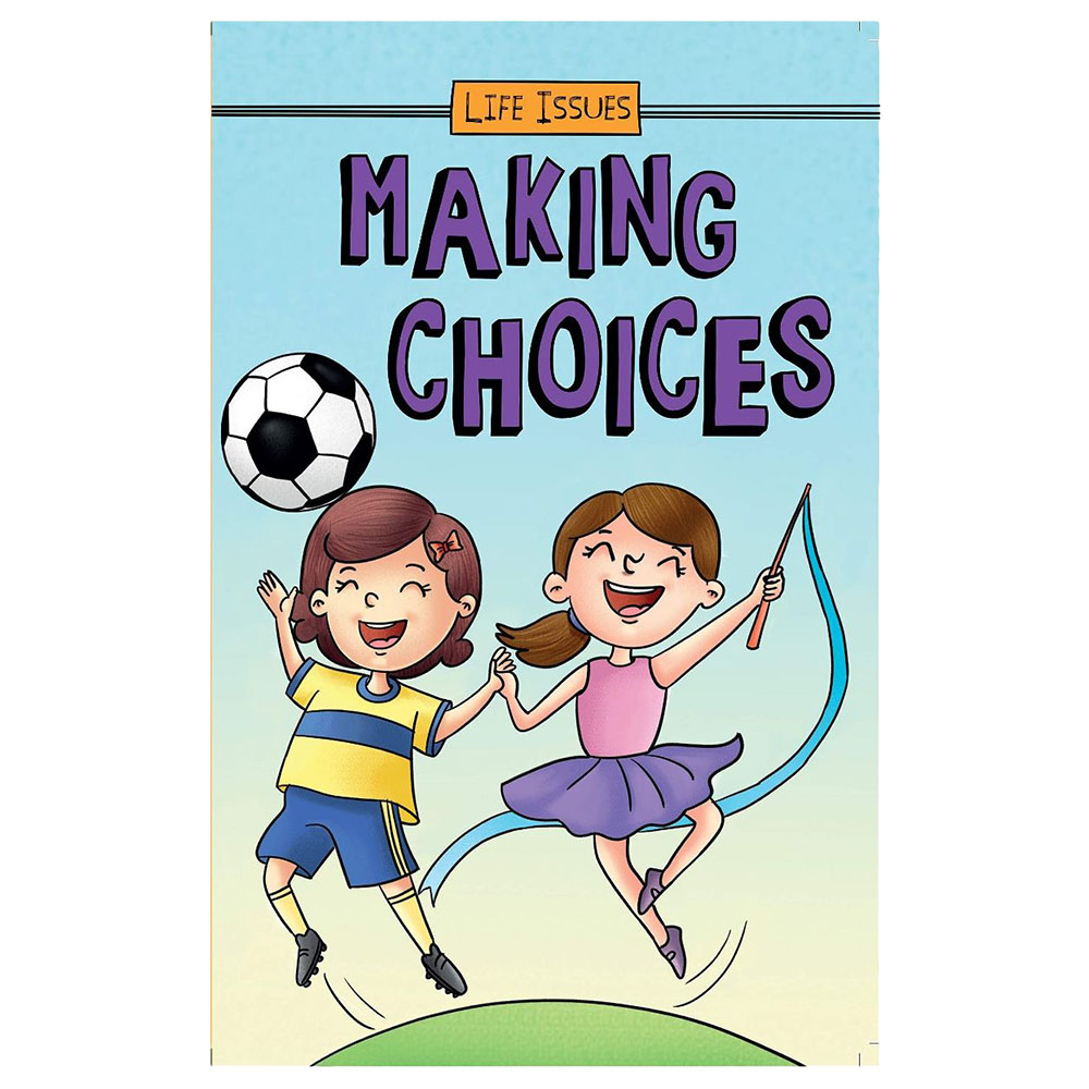 قصة Making Choices Life Issues