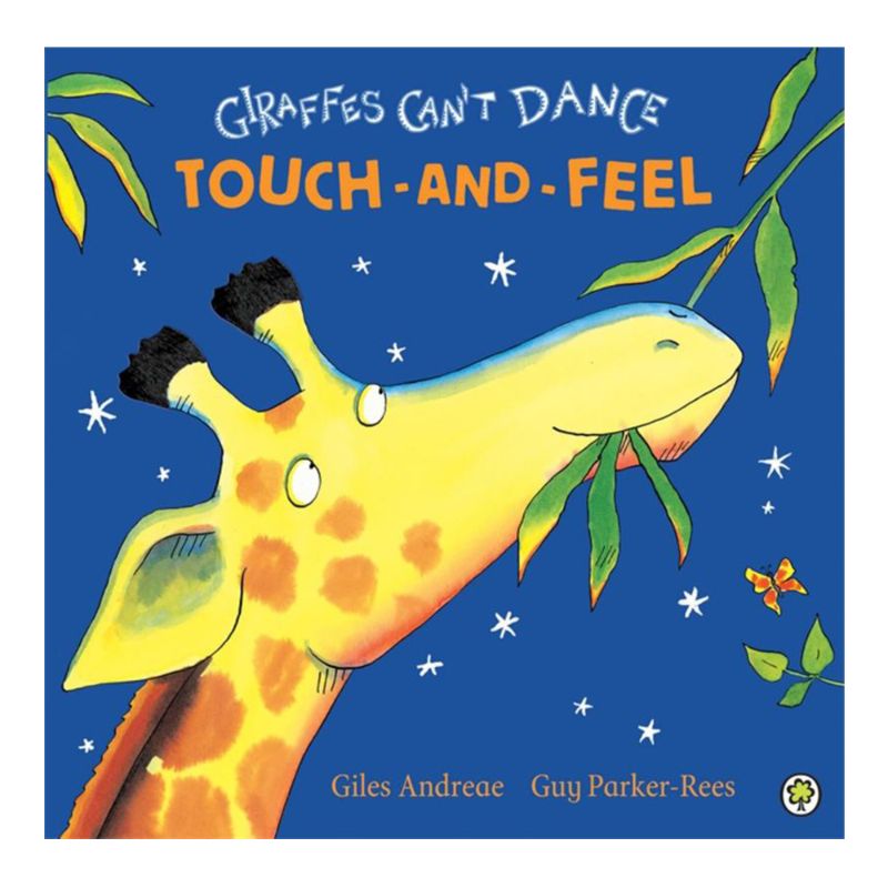 Giraffes Can't Dance Touch-and-Feel Board Book