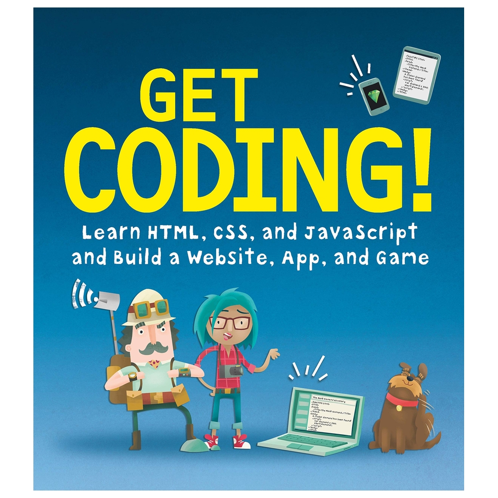  كتاب get coding!: learn html, css & javascript & build a website, app & game