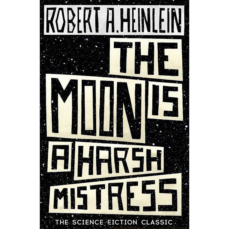 كتاب The Moon Is A Harsh Mistress