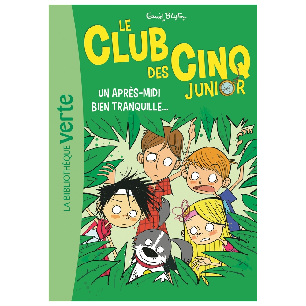 Le Club Des Cinq Junior - T01 - Le Club Des Cinq Junior 01 - Un Apres-Midi Bien Tranquille...