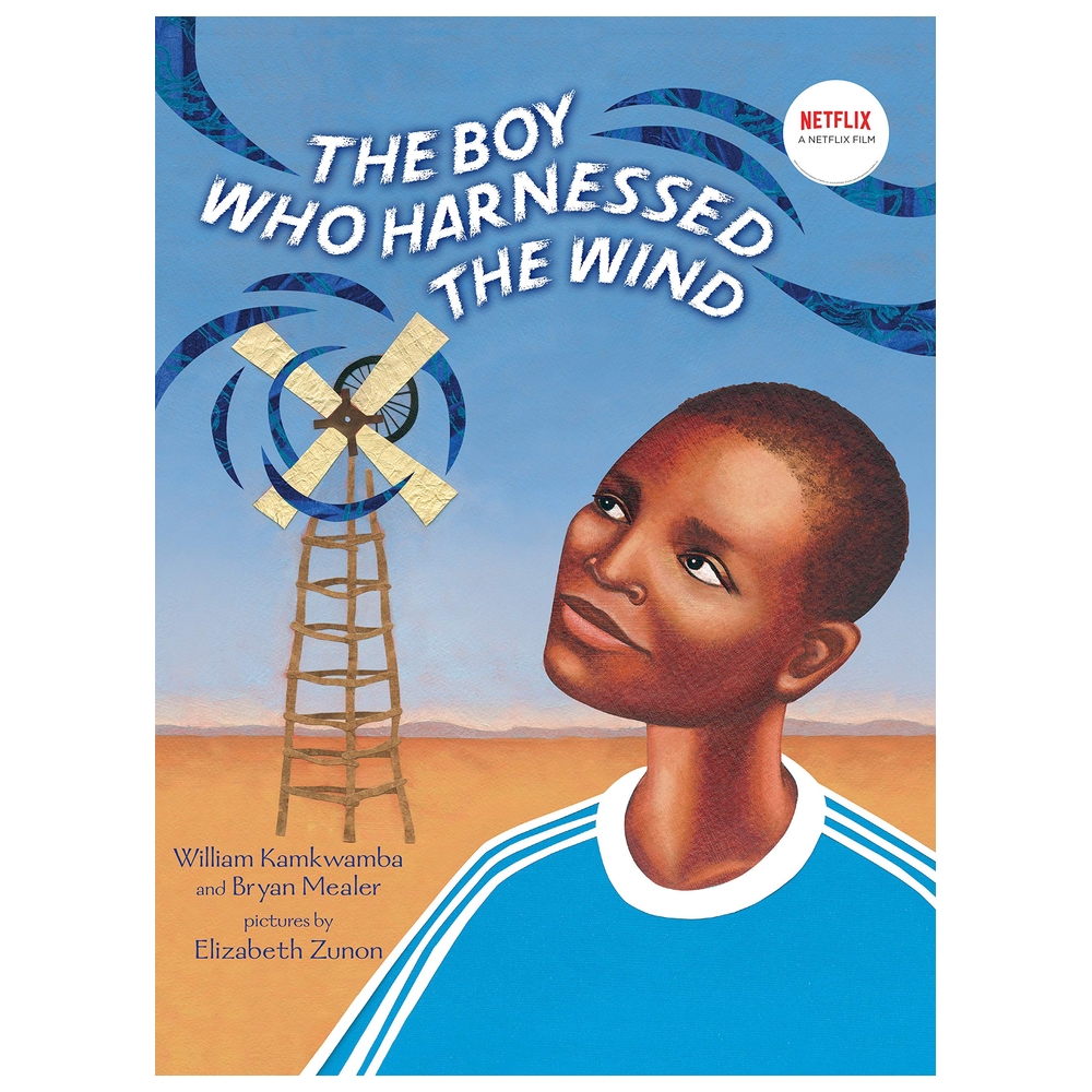 The Boy Who Harnessed The Wind: Picture Book Edition