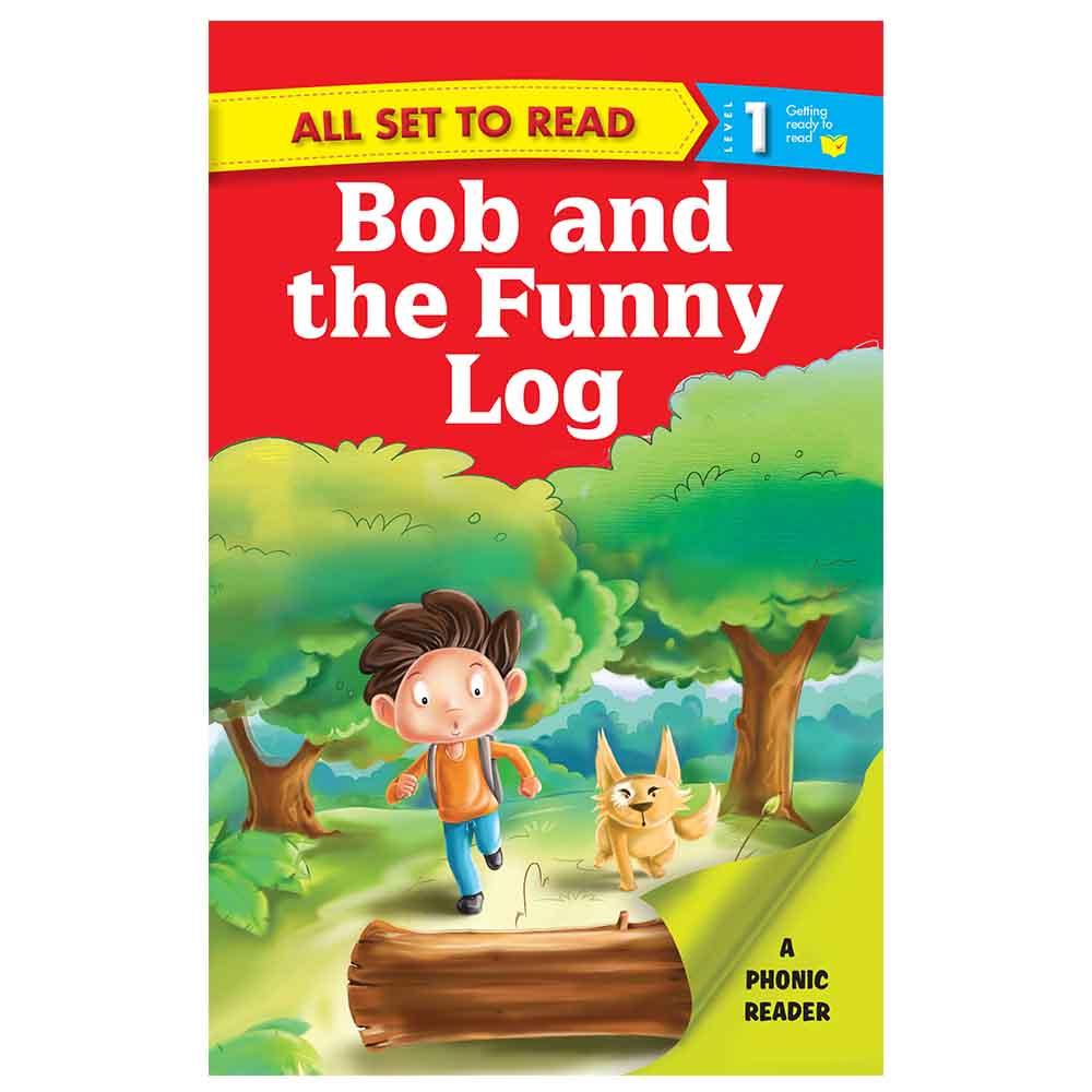 Level 1 All Set to Read - Bob And The Funny Log