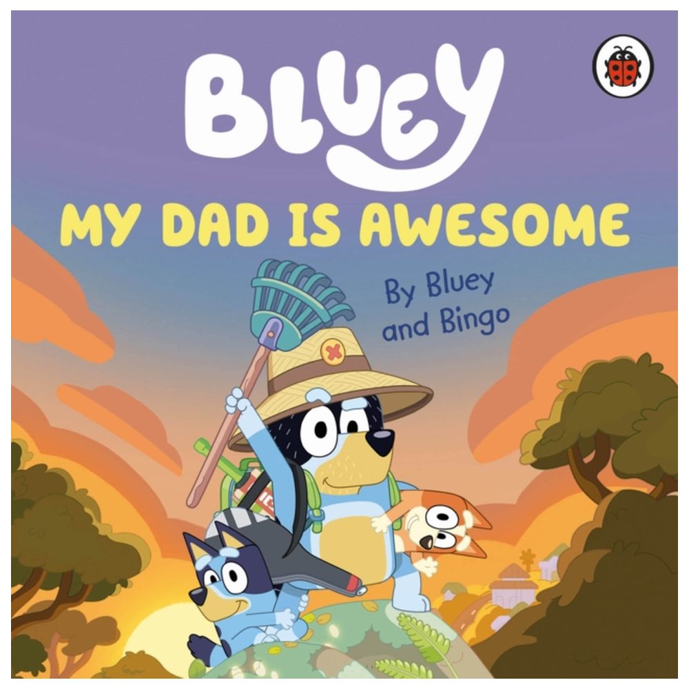 كتاب Bluey My Dad Is Awesome