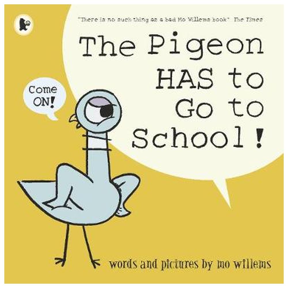 كتاب Pigeon Has To Go To School